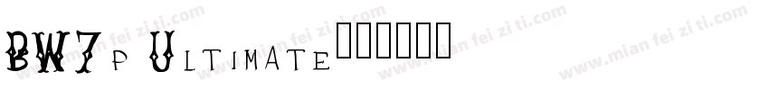 BW7p Ultimate字体转换